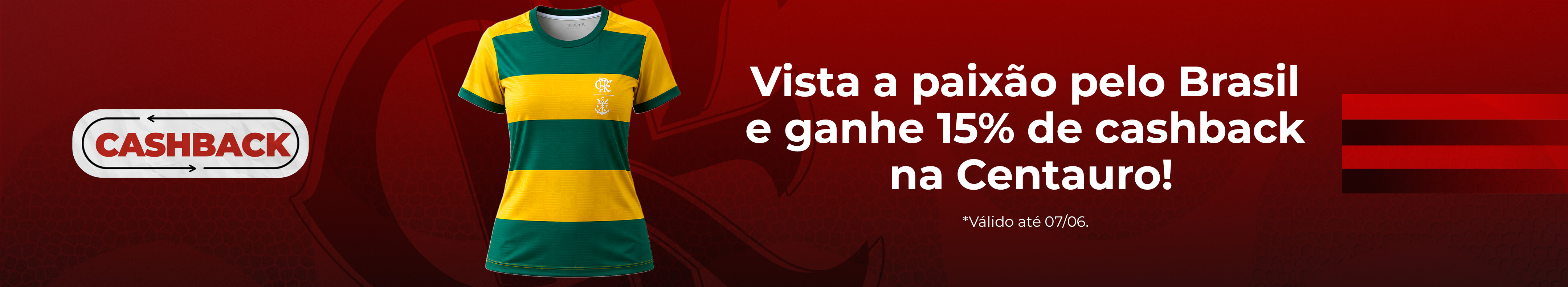 Vista a paixão pelo Brasil e ganhe 15% de cashback na centauro!