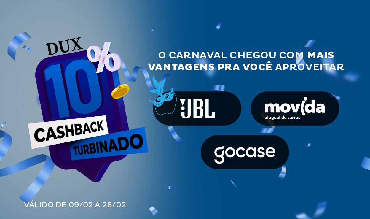 [DUX] O Carnaval chegou no DUX, com mais vantagens para você aproveitar.