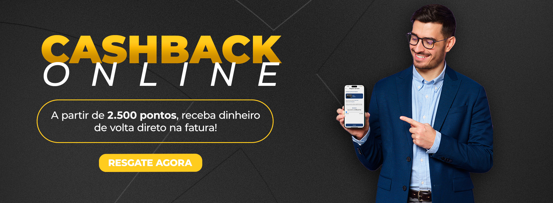 [DUX] Cashback Online: A partir de 2.500 pontos, receba dinheiro de volta direto na sua fatura!