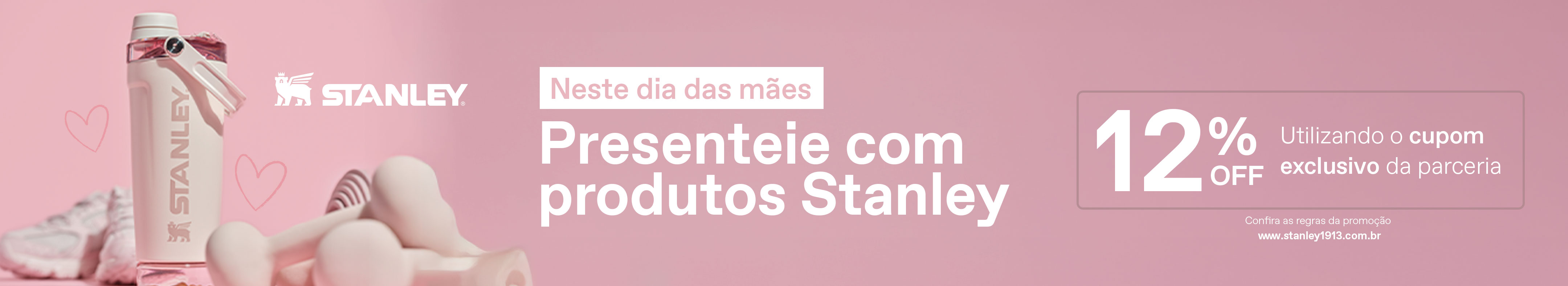Stanley: 12% OFF no Dia das Mães!