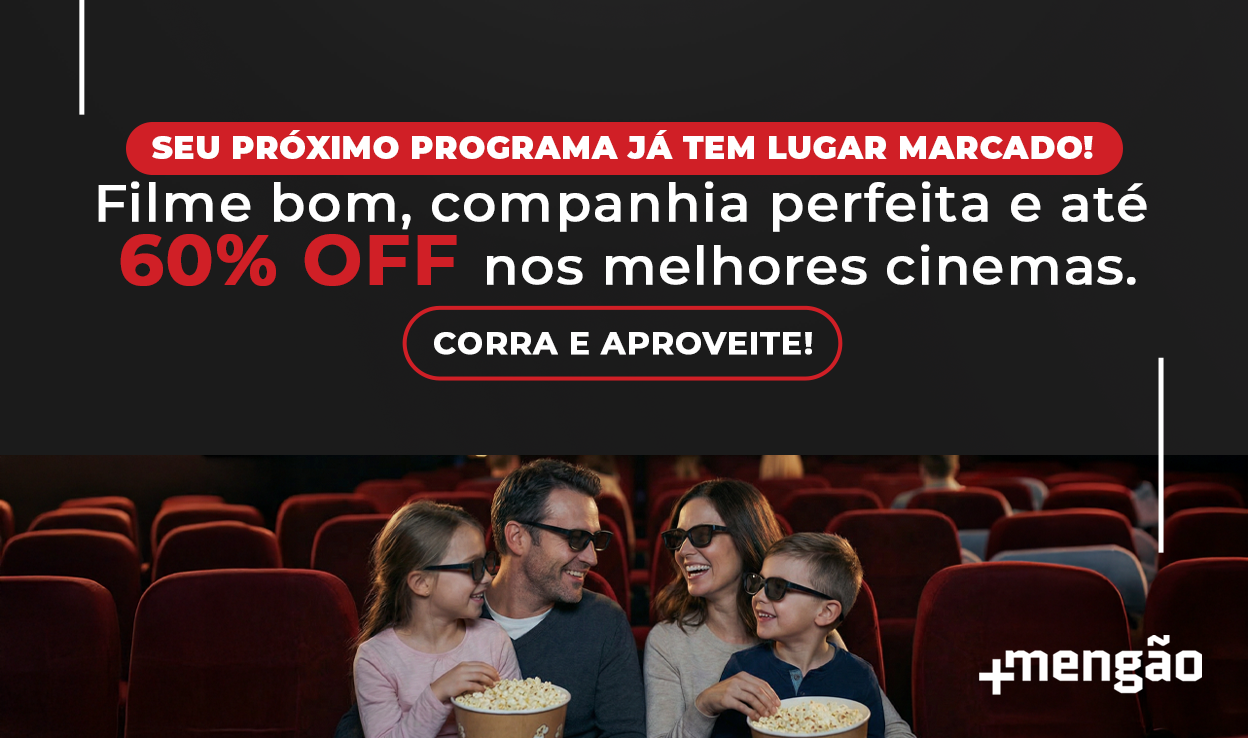 Aproveite 60% OFF nos melhores cinemas.