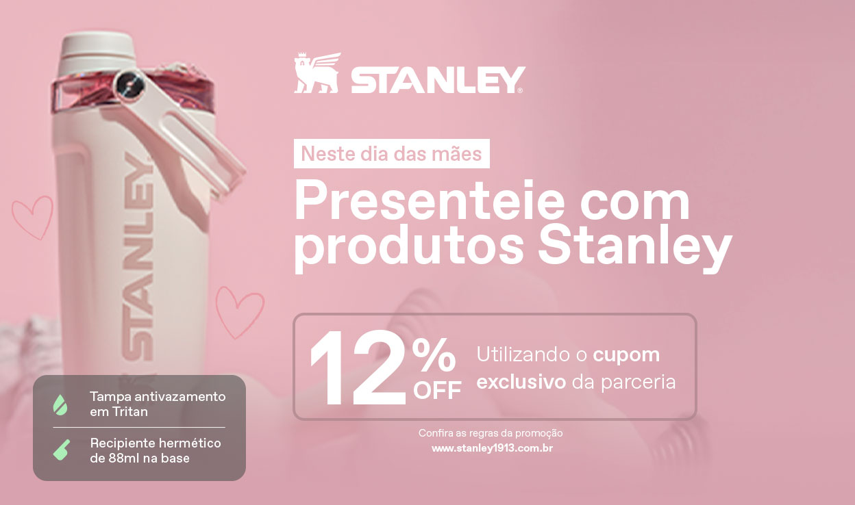 Stanley: 12% OFF no Dia das Mães!