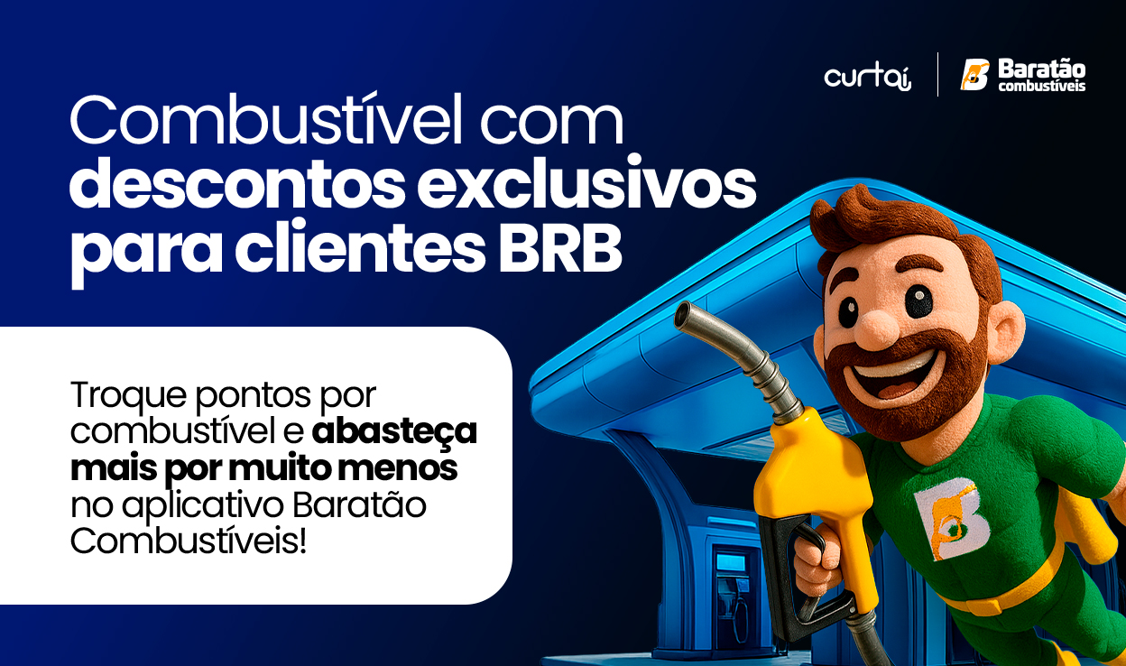 Combustível com descontos exclusivo para clientes BRB