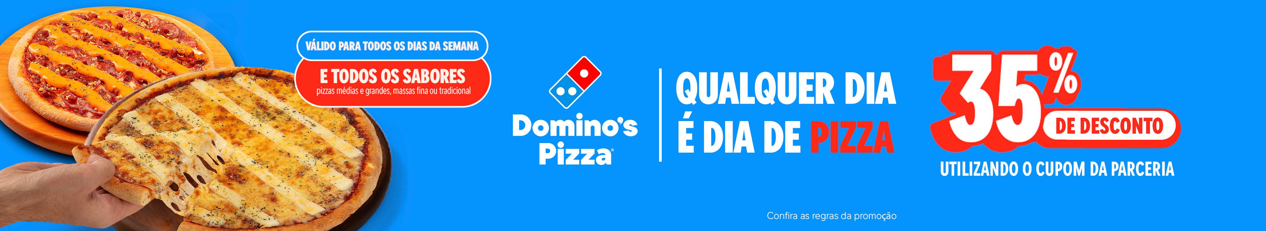 Domino's Pizza: 35% OFF no cardápio de pizzas!