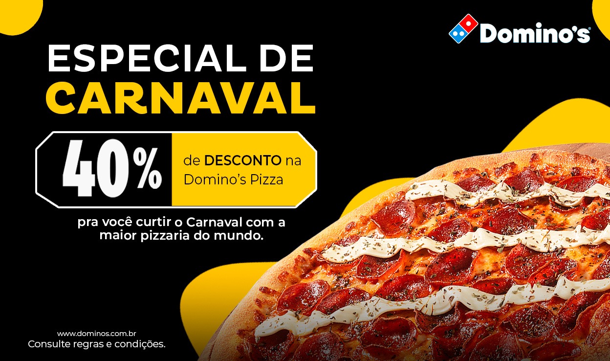 [DUX]Venha aproveitar esse promoção de carnaval na domino's