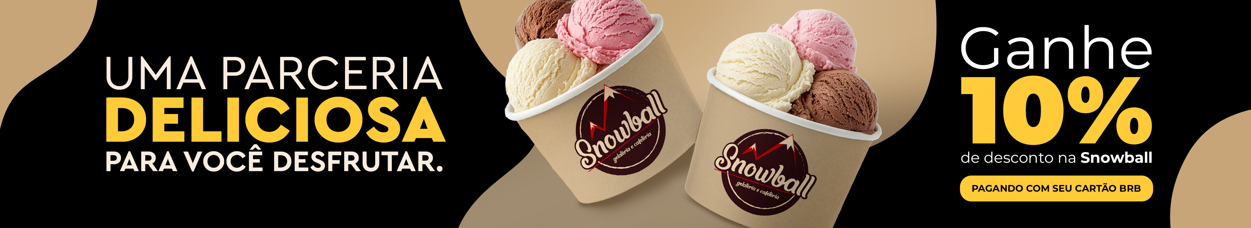 Ganhe 10% de desconto na Snowball pagando com seu Cartão BRB