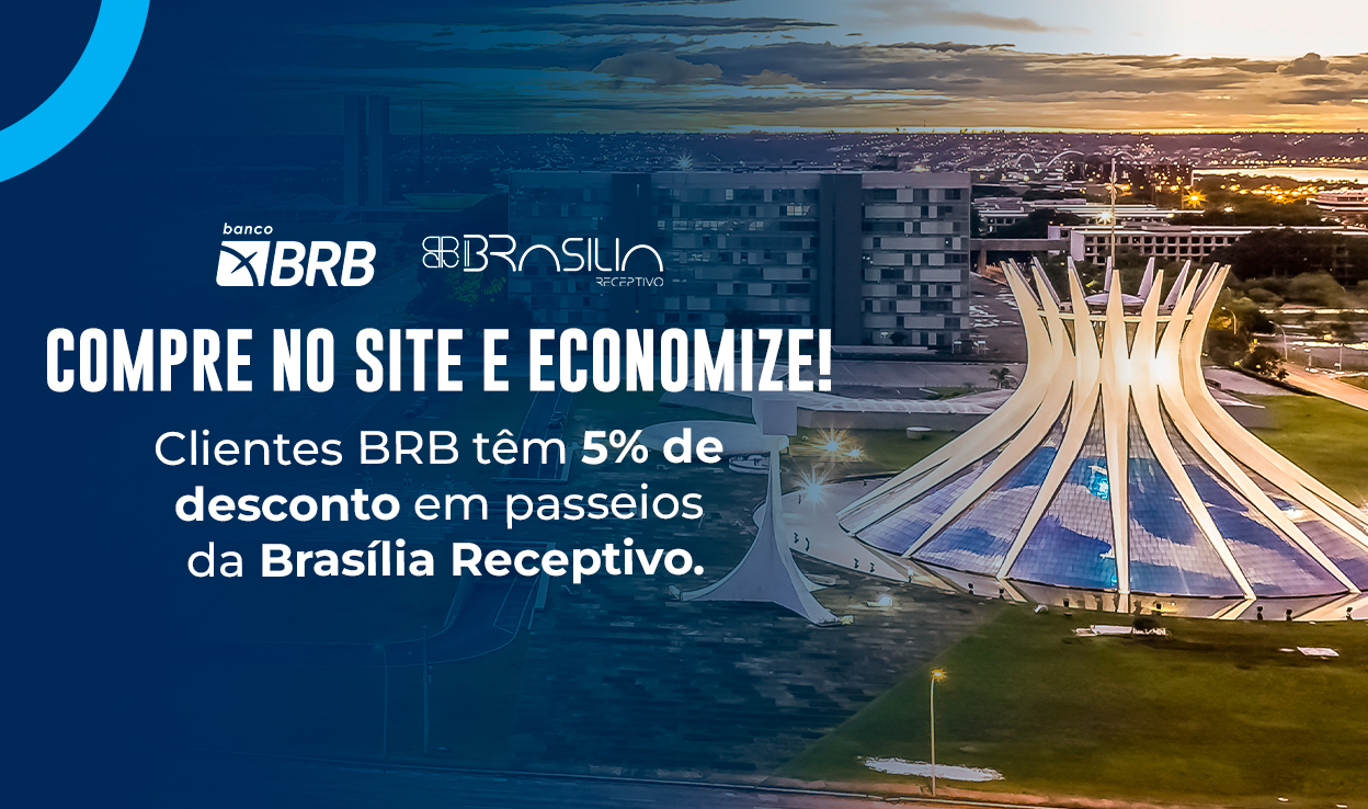 Brasília Receptivo: 5% de desconto em passeios.